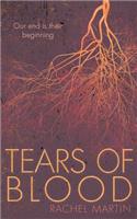 Tears of Blood: Our End Is Their Beginning