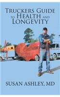 Truckers Guide to Health and Longevity