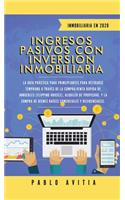 Ingresos Pasivos con Inversión Inmobiliaria En 2020
