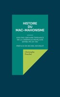 Histoire du mac-mahonisme: Sur une certaine tendance de la cinéphilie française entre 1951 et 1967