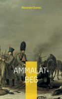 Ammalat-Beg: un roman d'Alexandre Dumas sur la révolte des Tchétchènes contre les Russes