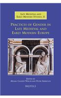 Practices of Gender in Late Medieval and Early Modern Europe