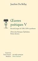 Oeuvres Poetiques - Tome V