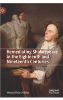 Remediating Shakespeare in the Eighteenth and Nineteenth Centuries