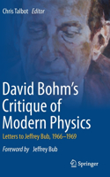 David Bohm's Critique of Modern Physics