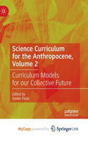 Science Curriculum for the Anthropocene, Volume 2
