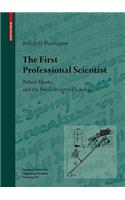 The First Professional Scientist