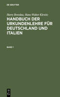 Handbuch der Urkundenlehre für Deutschland und Italien. Band 1