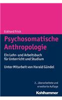 Psychosomatische Anthropologie