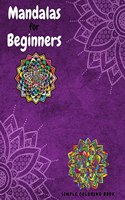 Mandalas for Beginners Simple Coloring Book