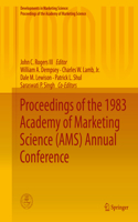 Proceedings of the 1983 Academy of Marketing Science (Ams) Annual Conference