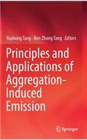 Principles and Applications of Aggregation-Induced Emission