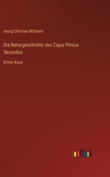 Naturgeschichte des Cajus Plinius Secundus