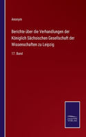 Berichte über die Verhandlungen der Königlich Sächsischen Gesellschaft der Wissenschaften zu Leipzig