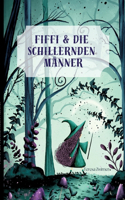 Fiffi & die schillernden Männer