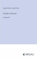 Guide to Stoicism