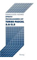 Effektiv Programmieren Mit Turbo Pascal 5.0/5.5