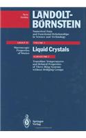 Transition Temperatures and Related Properties of Three-Ring Systems without Bridging Groups: (7c Landolt-Börnstein: Numerical Data and Functional Relationships in Science and Technology - New Series)