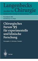 Chirurgisches Forum '95 Für Experimentelle Und Klinische Forschung