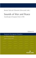 Sounds of War and Peace