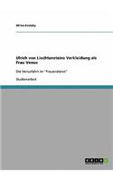 Ulrich von Liechtensteins Verkleidung als Frau Venus: Die Venusfahrt im "Frauendienst"