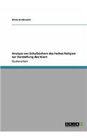 Analyse von Schulbüchern des Faches Religion zur Darstellung des Islam: (German)