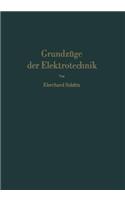 Grundzüge Der Elektrotechnik: Eine Leicht Faßliche Darstellung