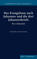 Das Evangelium Nach Johannes Und Die Drei Johannesbriefe