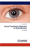 Visual Treatment Objective in Orthodontics: (English)