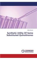 Synthetic Utility of Some Substituted Quinolinones