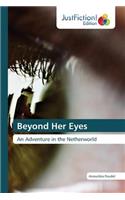 Beyond Her Eyes