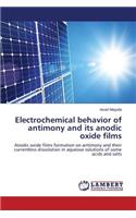Electrochemical behavior of antimony and its anodic oxide films