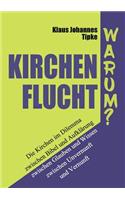 Kirchenflucht - Warum?