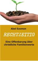 Rechtzeitig