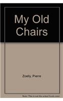 My Old Chairs