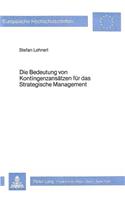 Die Bedeutung von Kontingenzansaetzen fuer das strategische Management