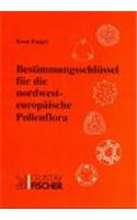 Bestimmungsschla1/4ssel Fa1/4r Die Nordwesteuropaische Pollenflora