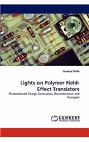 Lights on Polymer Field-Effect Transistors