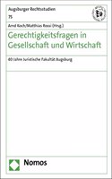 Gerechtigkeitsfragen in Gesellschaft Und Wirtschaft