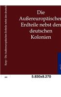 Außereuropäischen Erdteile nebst den deutschen Kolonien