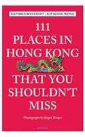 111 Places in Hong Kong That You Shouldn't Miss