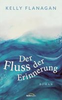 Der Fluss der Erinnerung