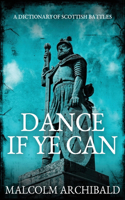 Dance If Ye Can