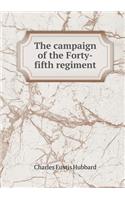 The Campaign of the Forty-Fifth Regiment