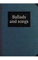Ballads and Songs