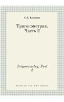 Trigonometry. Part 2