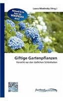 Giftige Gartenpflanzen