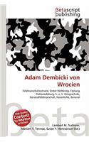 Adam Dembicki Von Wrocien: (German)