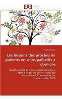 Les Besoins Des Proches de Patients En Soins Palliatifs ? Domicile
