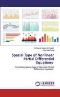 Special Type of Nonlinear Partial Differential Equations